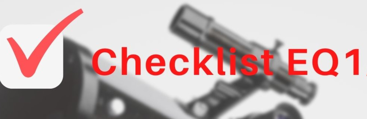 Conseils - Check-LIST NIVEAU 1 : Monture EQ1/EQ2 ⋆ Blog Astronomie et ...